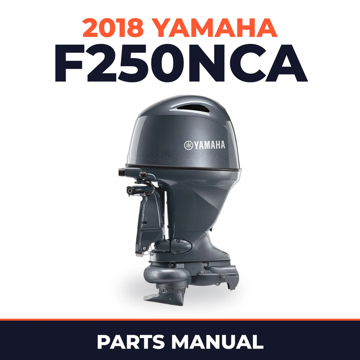 2018 Yamaha F250NCA Parts Manual