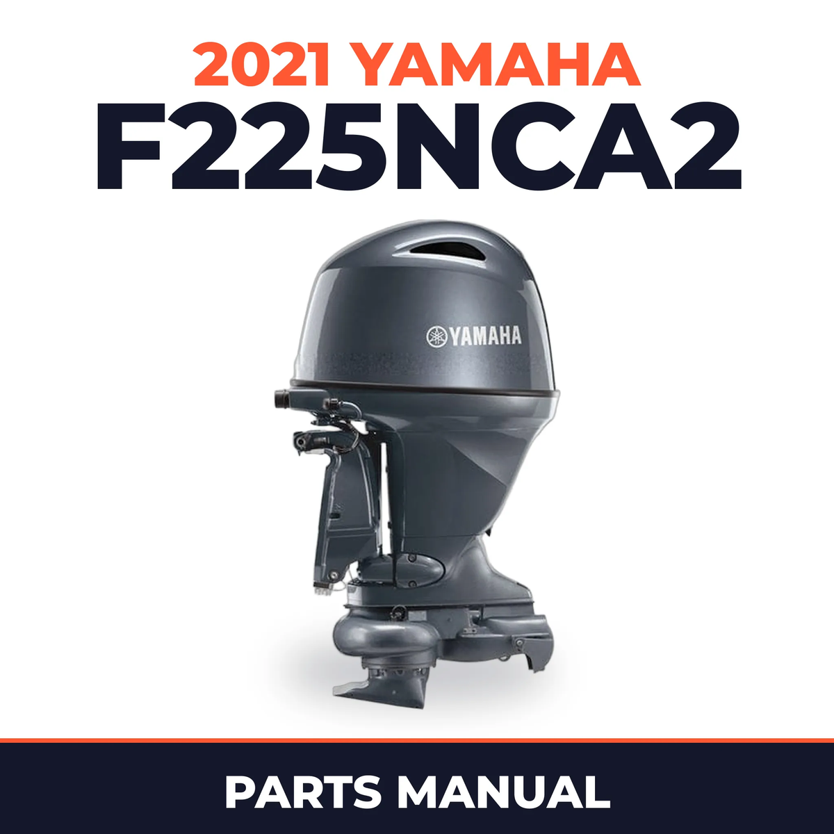 2021 Yamaha F225NCA2 Parts Manual