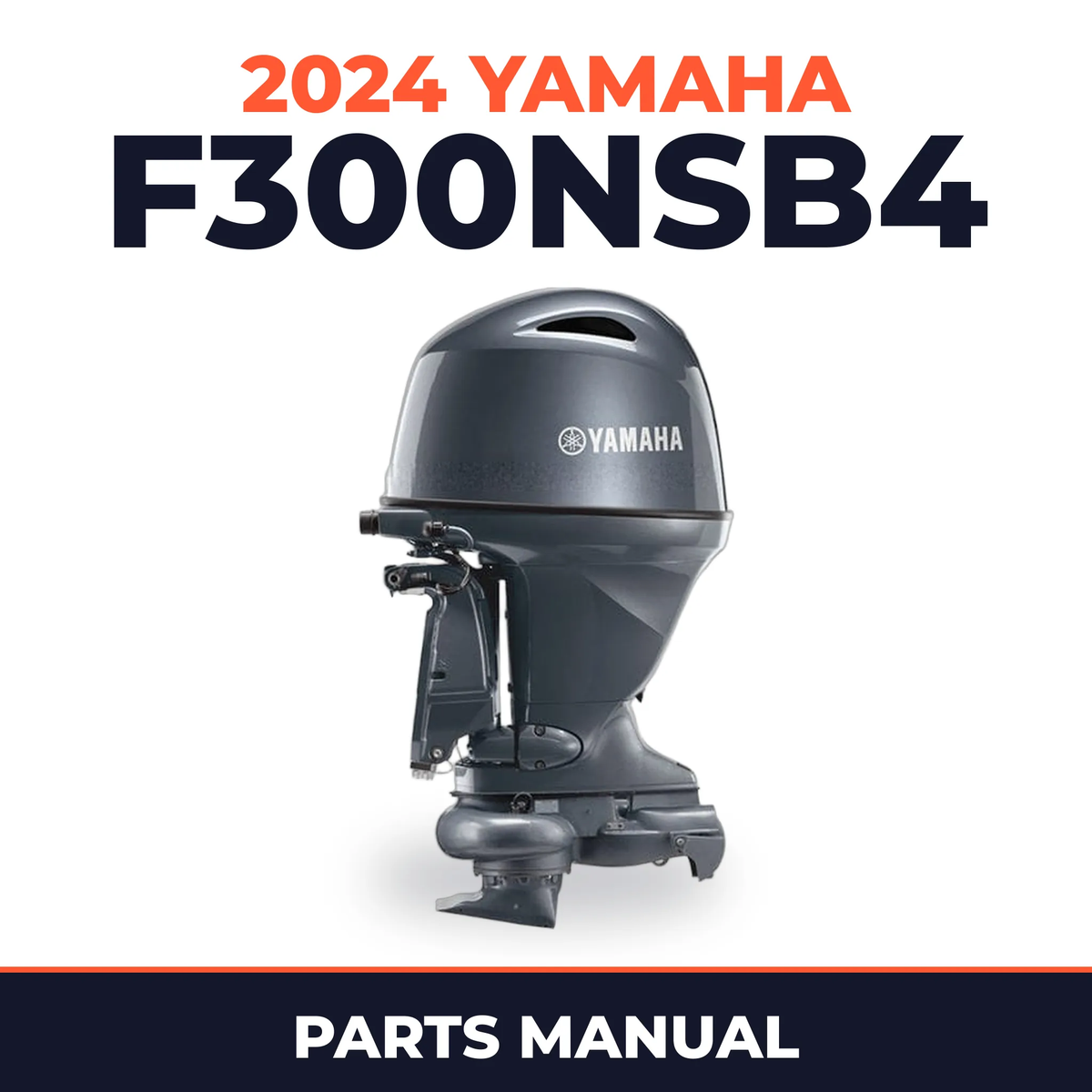 2024 Yamaha F300NSB4 Parts Manual