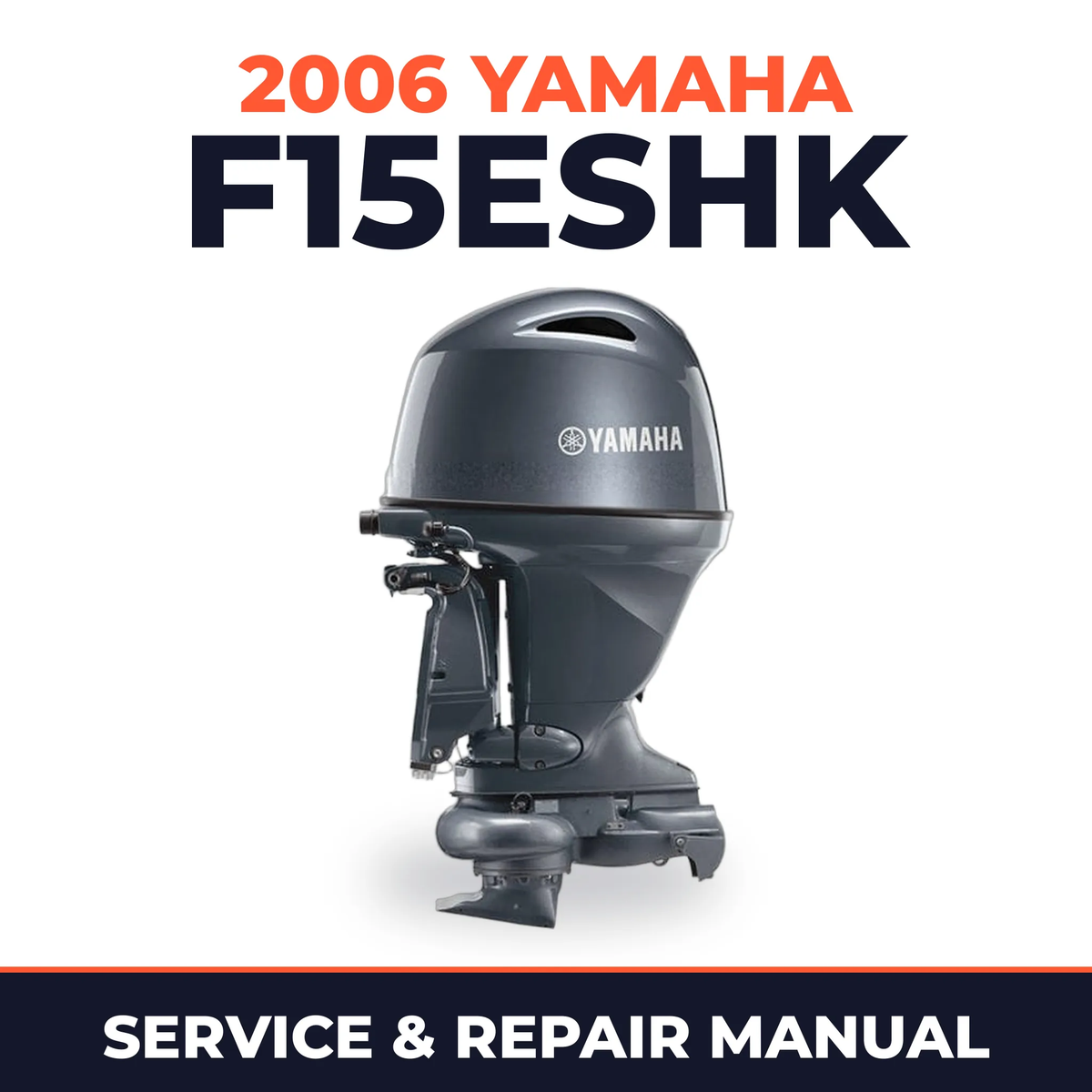 2006 Yamaha F15ESHK Service and Repair Manual