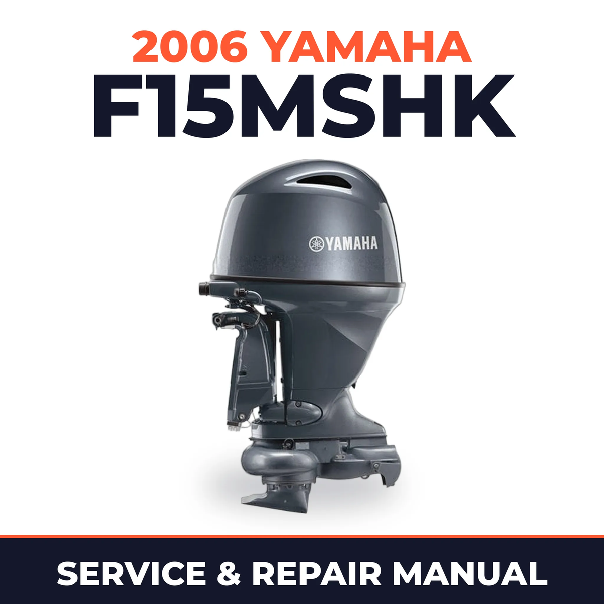 2006 Yamaha F15MSHK Service and Repair Manual