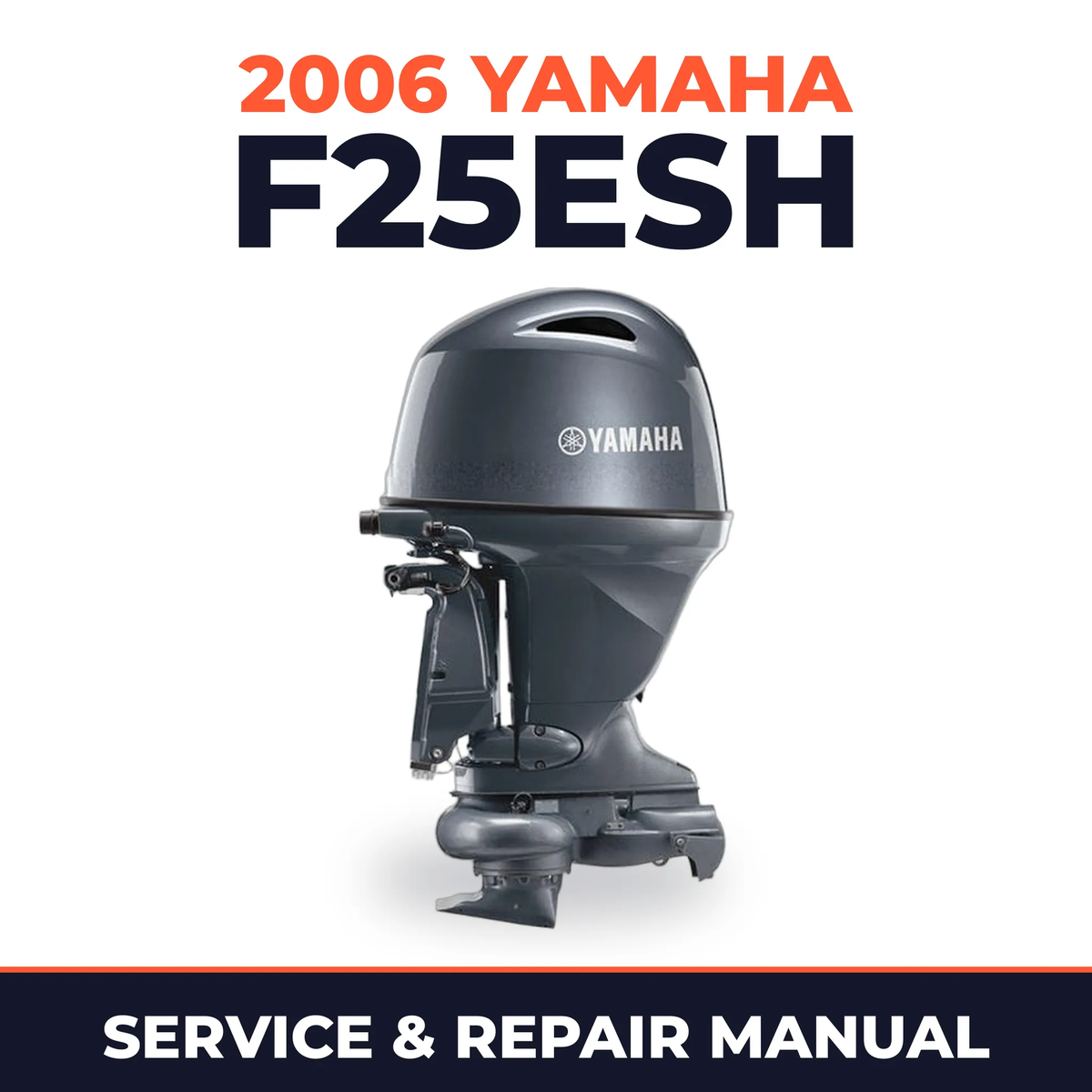 2006 Yamaha F25ESH Service and Repair Manual