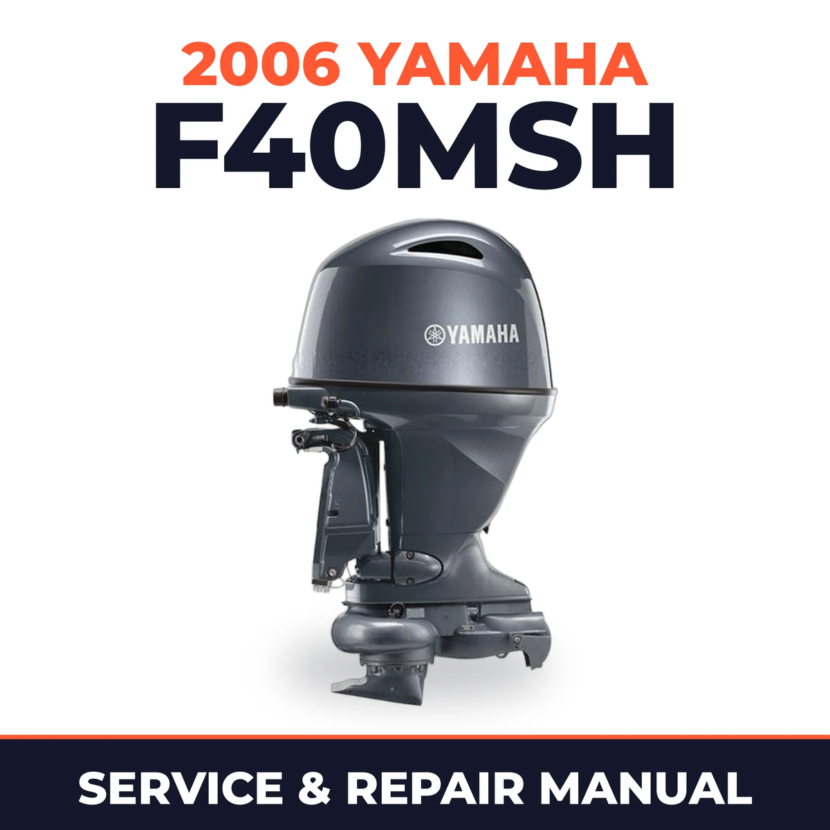 2006 Yamaha F40MSH Service and Repair Manual