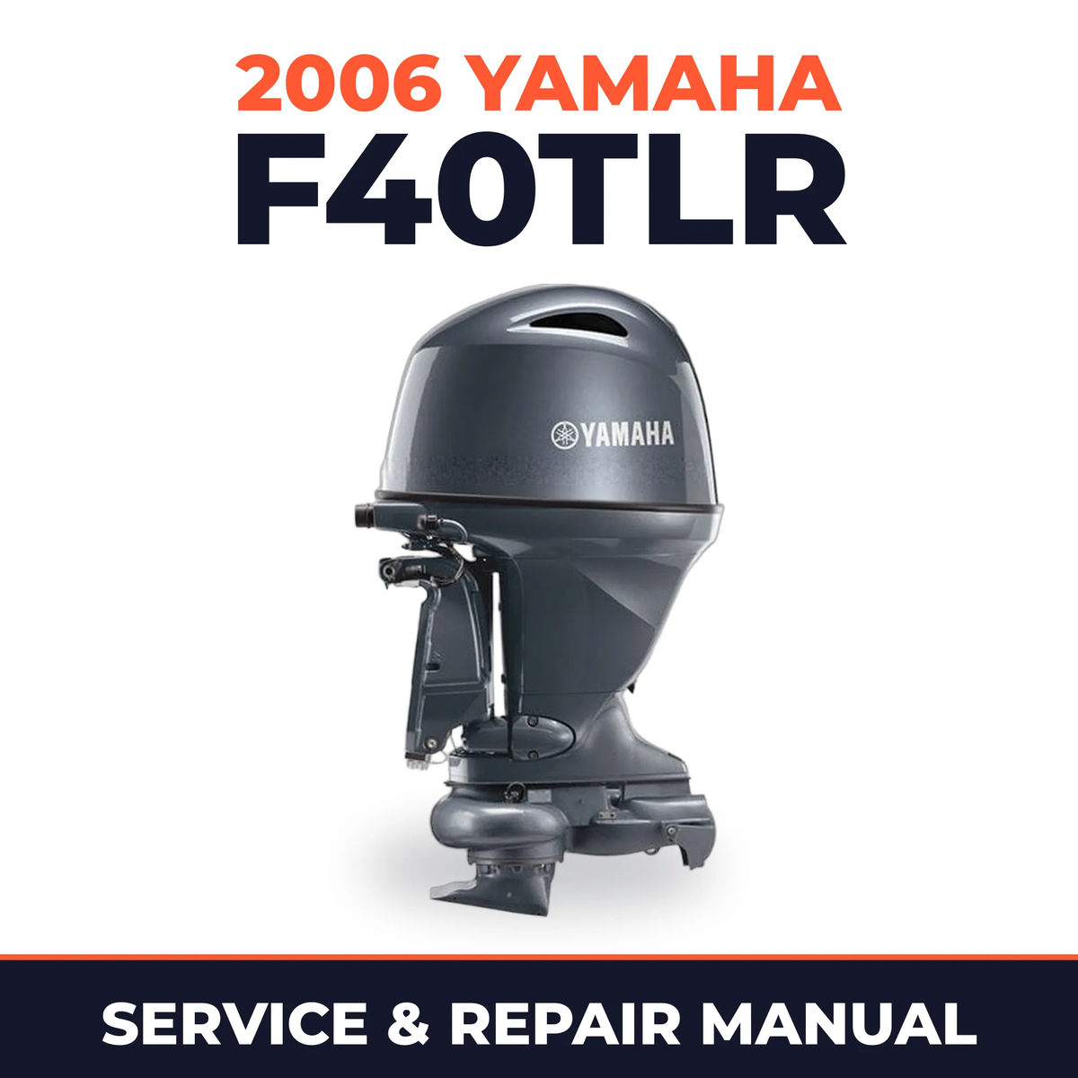 2006 Yamaha F40TLR Service and Repair Manual