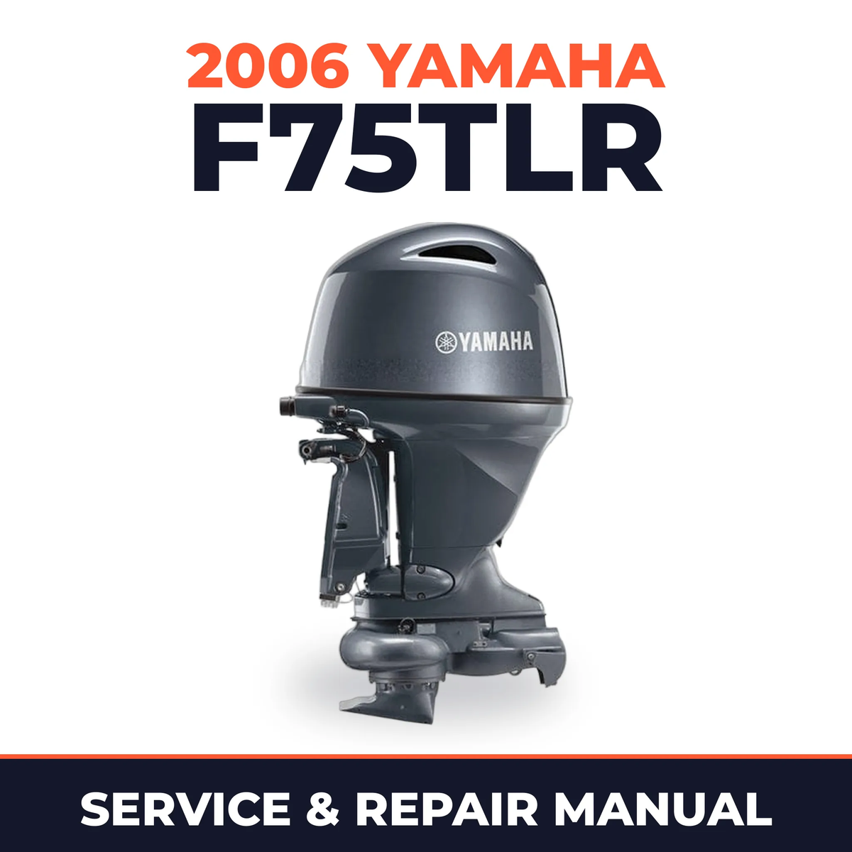 2006 Yamaha F75TLR Service and Repair Manual