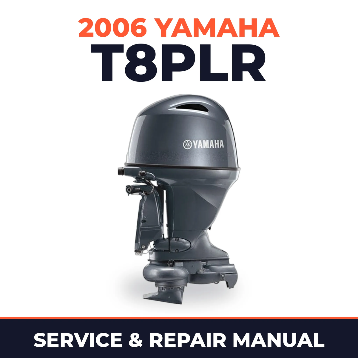 2006 Yamaha T8PLR Service and Repair Manual