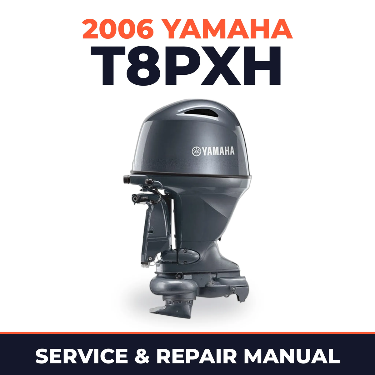 2006 Yamaha T8PXH Service and Repair Manual