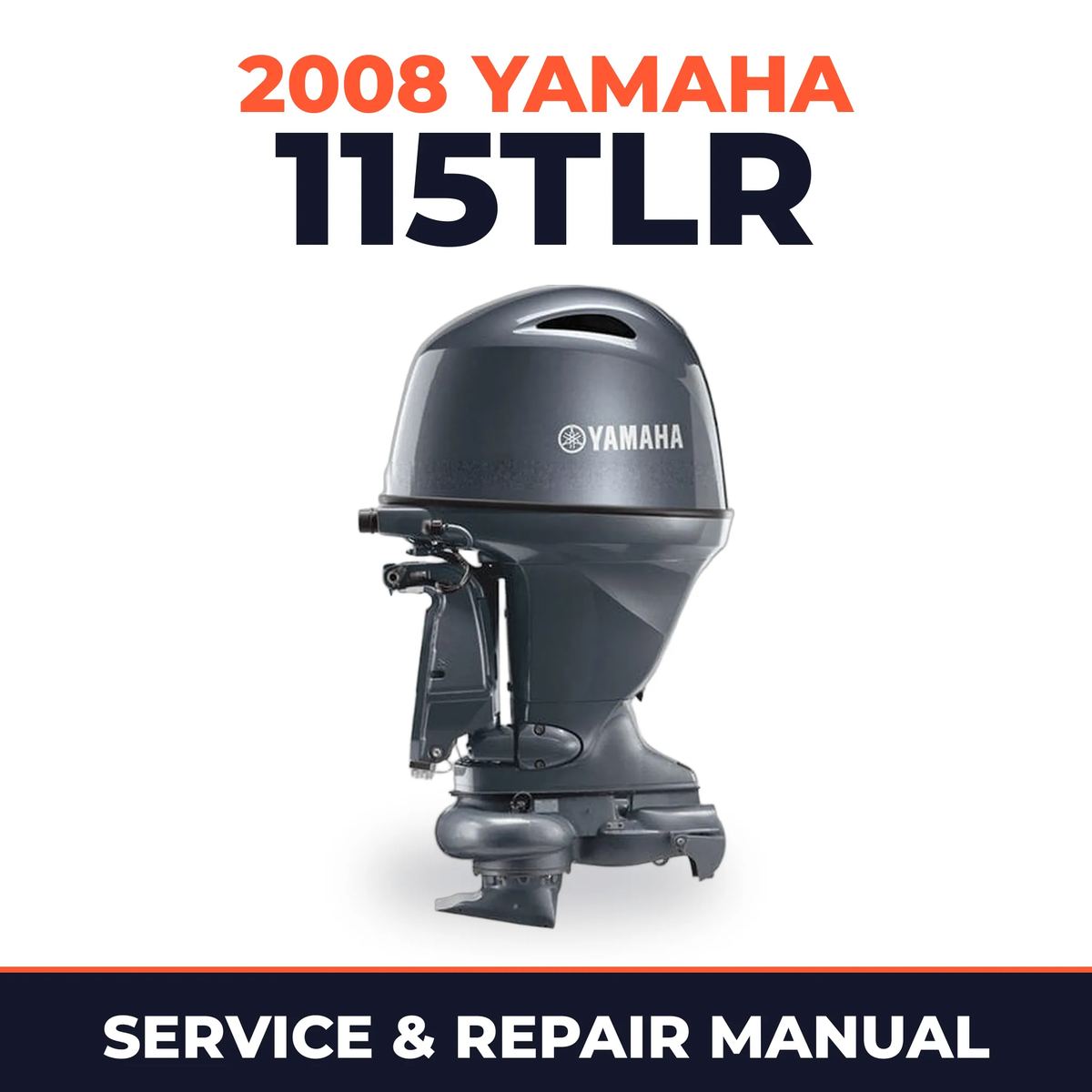 2008 Yamaha 115TLR Service and Repair Manual