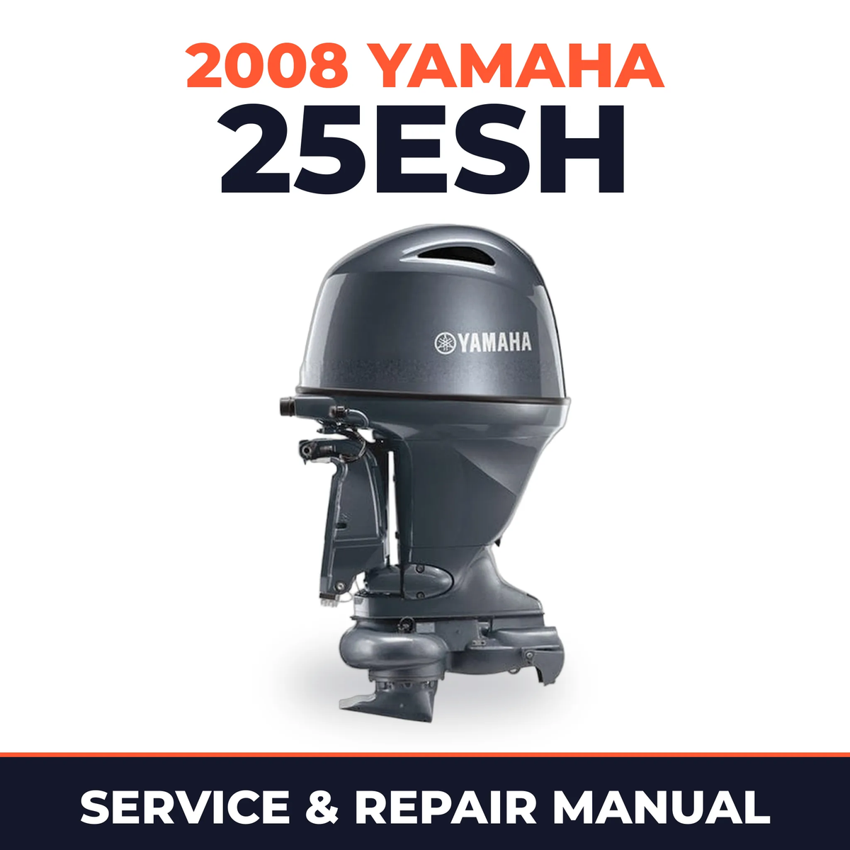 2008 Yamaha 25ESH Service and Repair Manual
