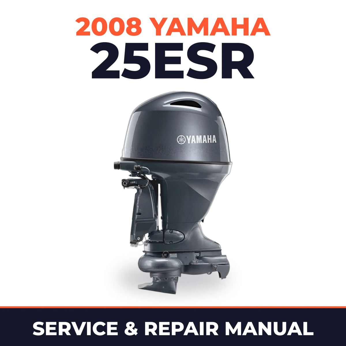2008 Yamaha 25ESR Service and Repair Manual