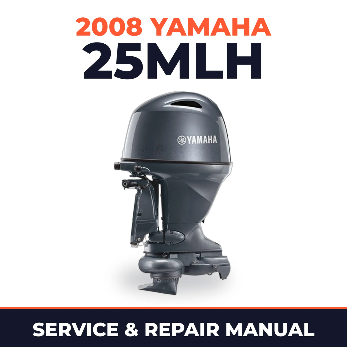 2008 Yamaha 25MLH Service and Repair Manual