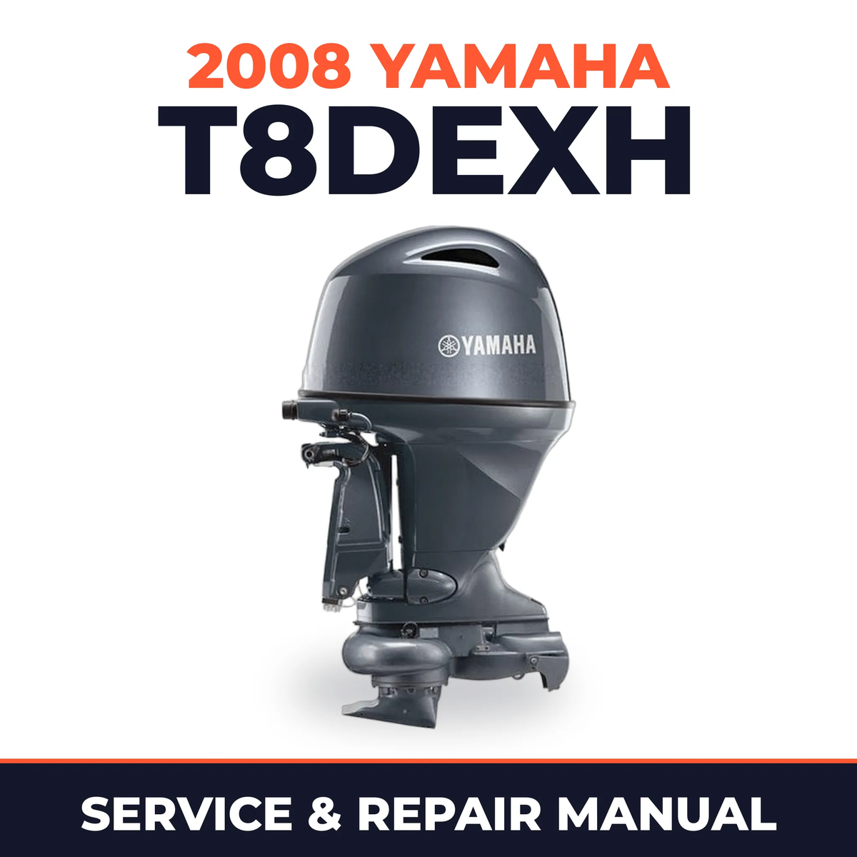 2008 Yamaha T8DEXH Service and Repair Manual