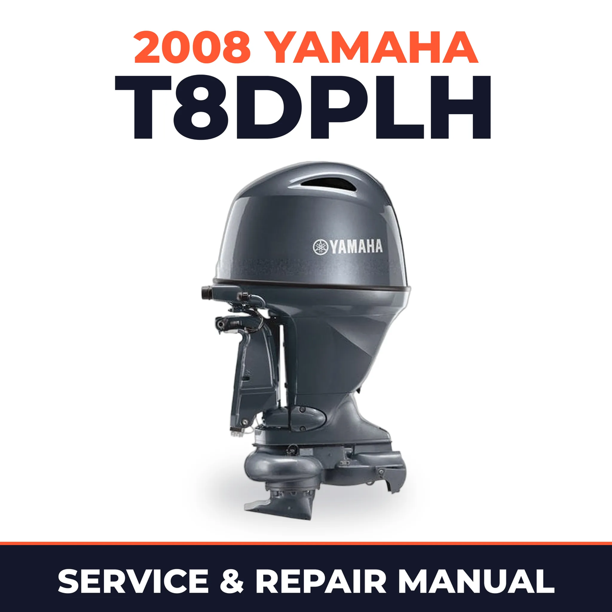 2008 Yamaha T8DPLH Service and Repair Manual