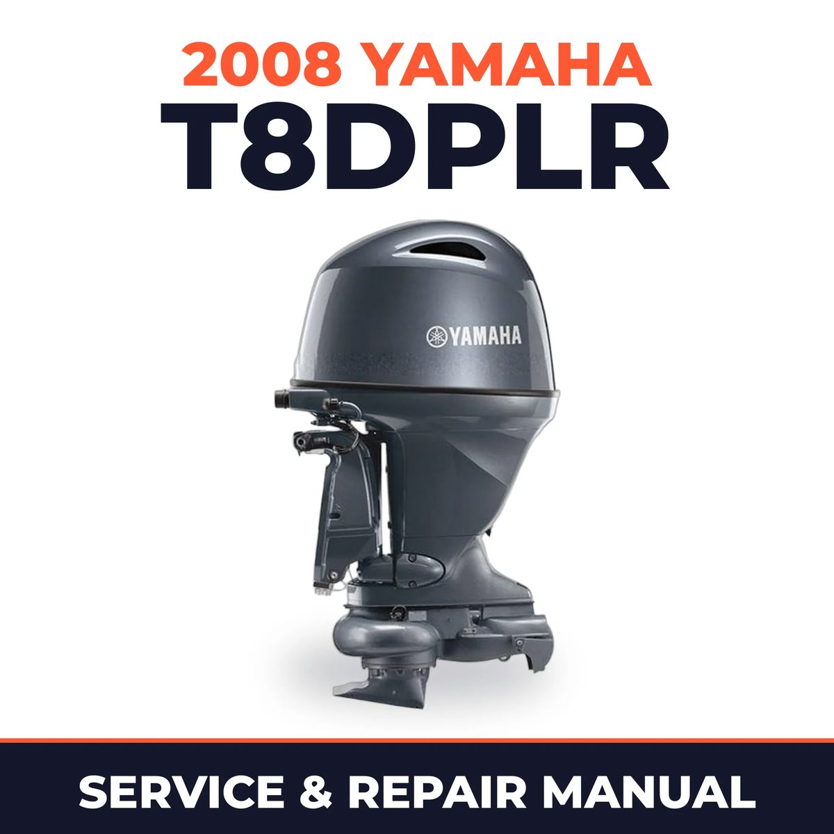 2008 Yamaha T8DPLR Service and Repair Manual
