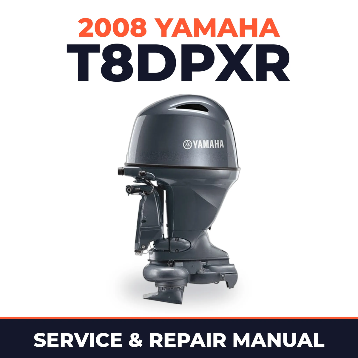 2008 Yamaha T8DPXR Service and Repair Manual