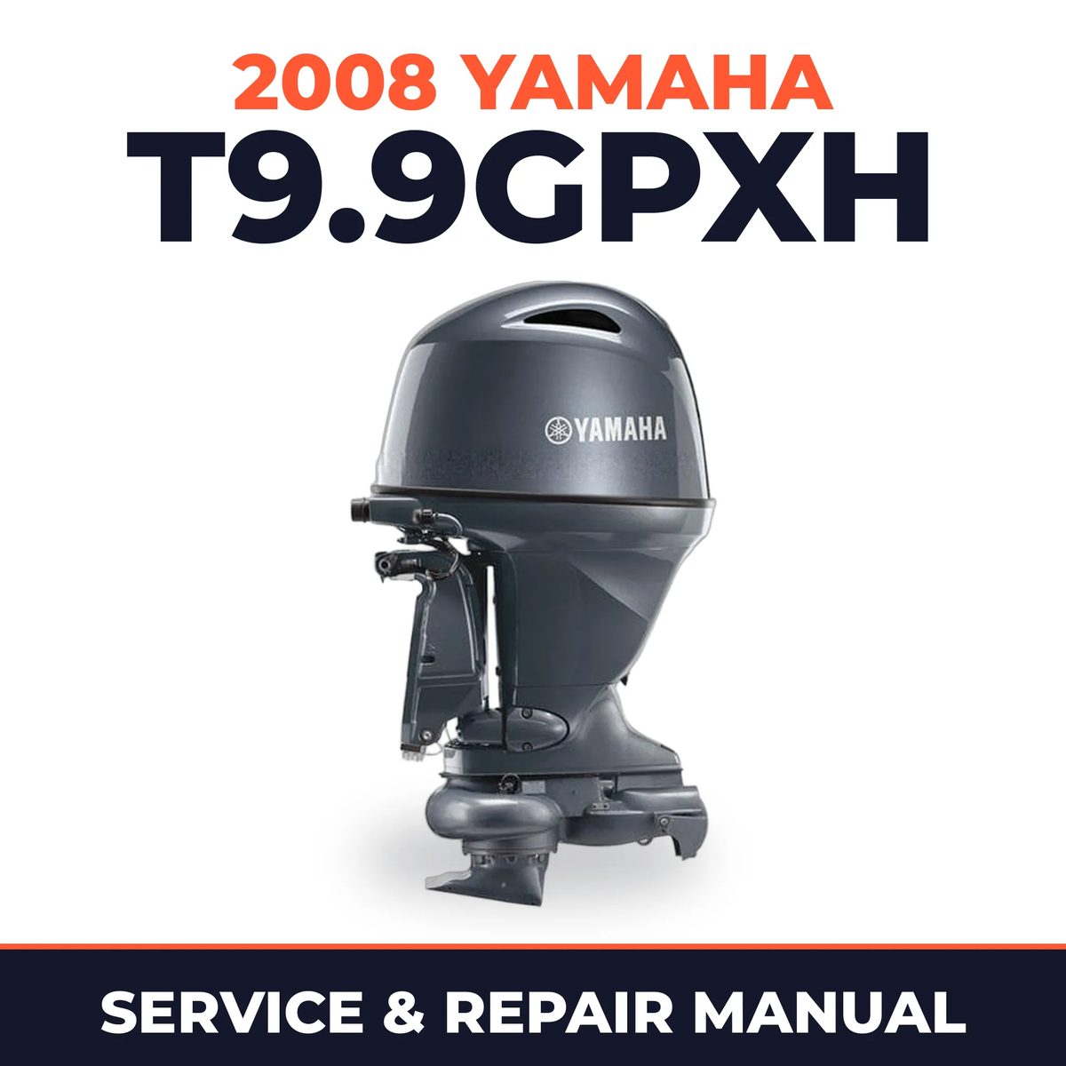 2008 Yamaha T9.9GPXH Service and Repair Manual