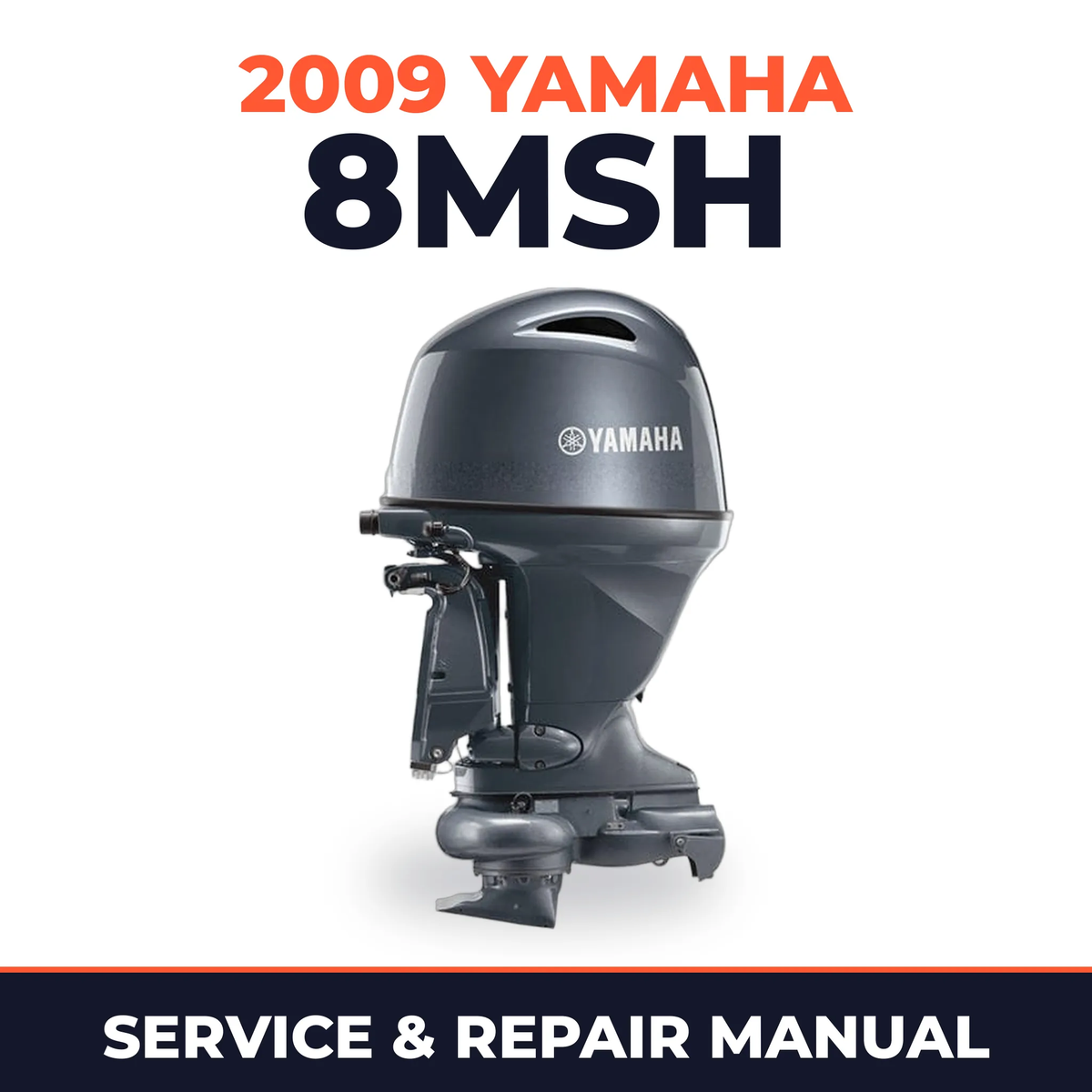 2009 Yamaha 8MSH Service and Repair Manual