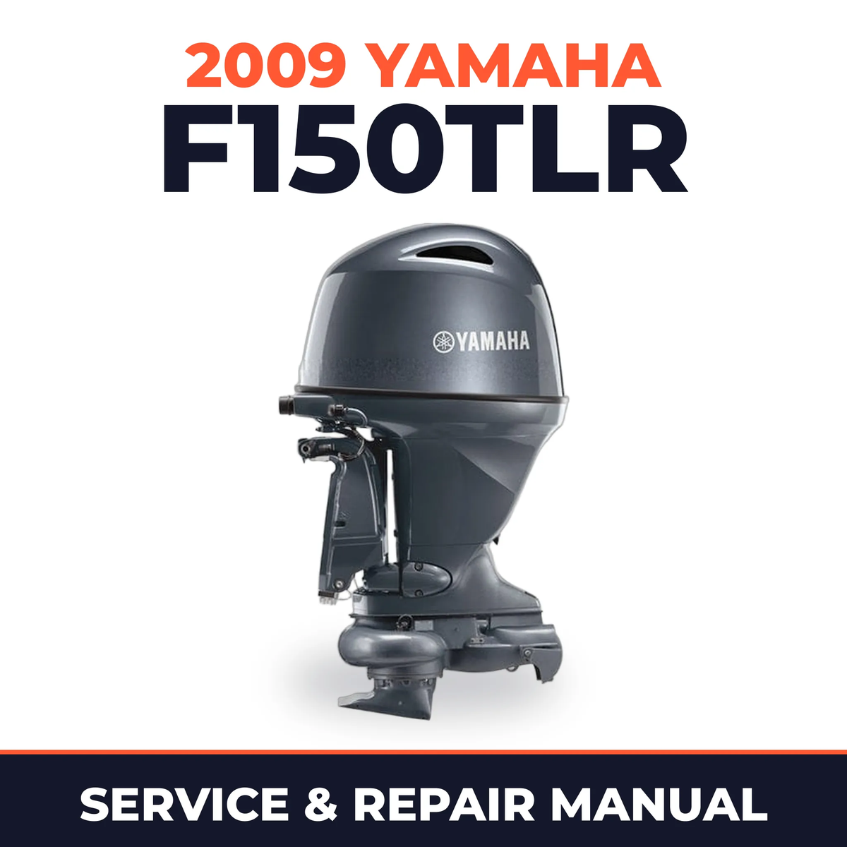 2009 Yamaha F150TLR Service and Repair Manual