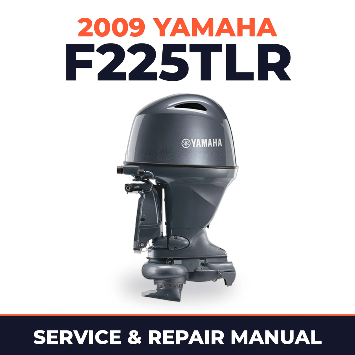 2009 Yamaha F225TLR Service and Repair Manual