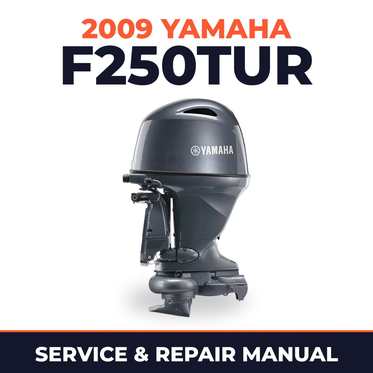 2009 Yamaha F250TUR Service and Repair Manual