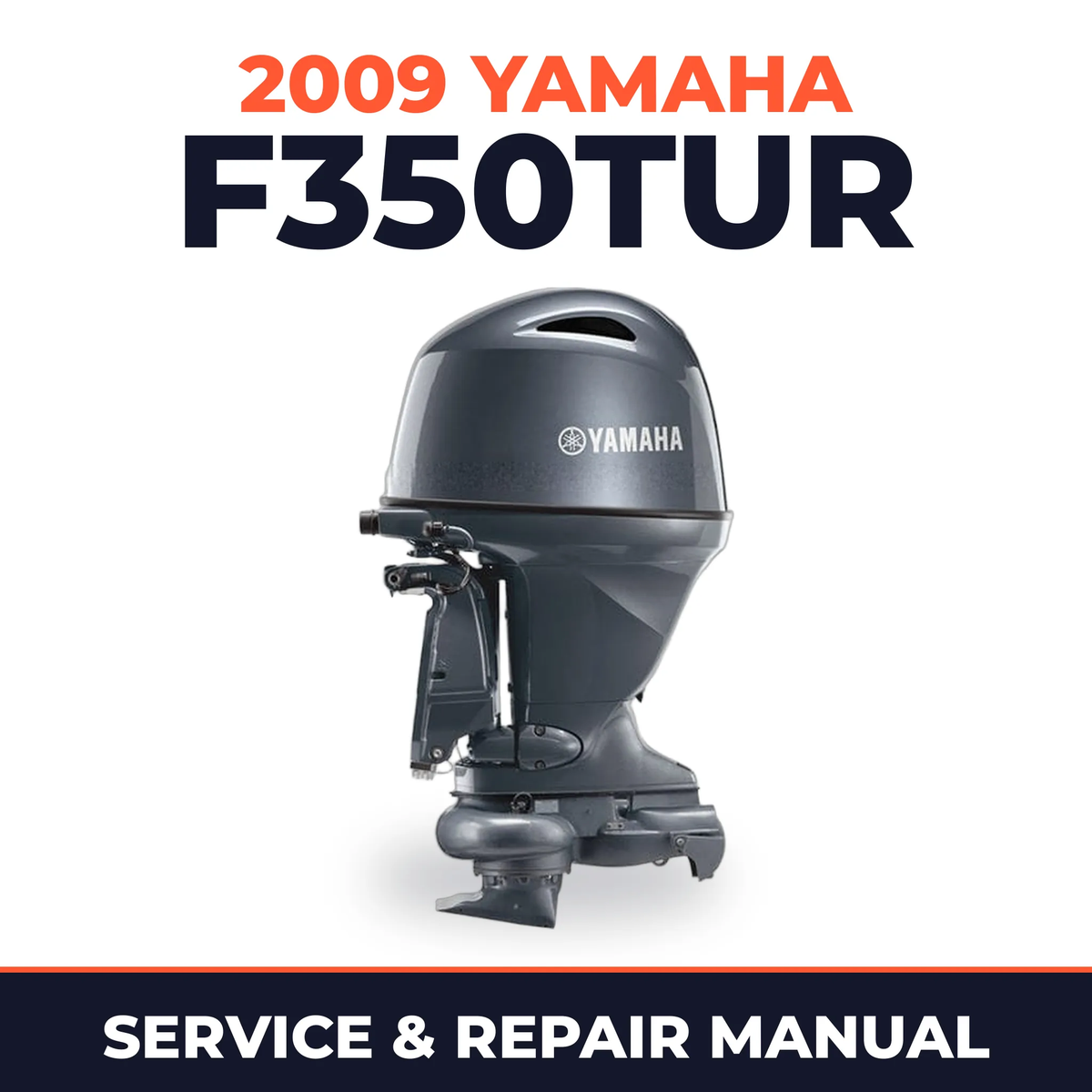 2009 Yamaha F350TUR Service and Repair Manual