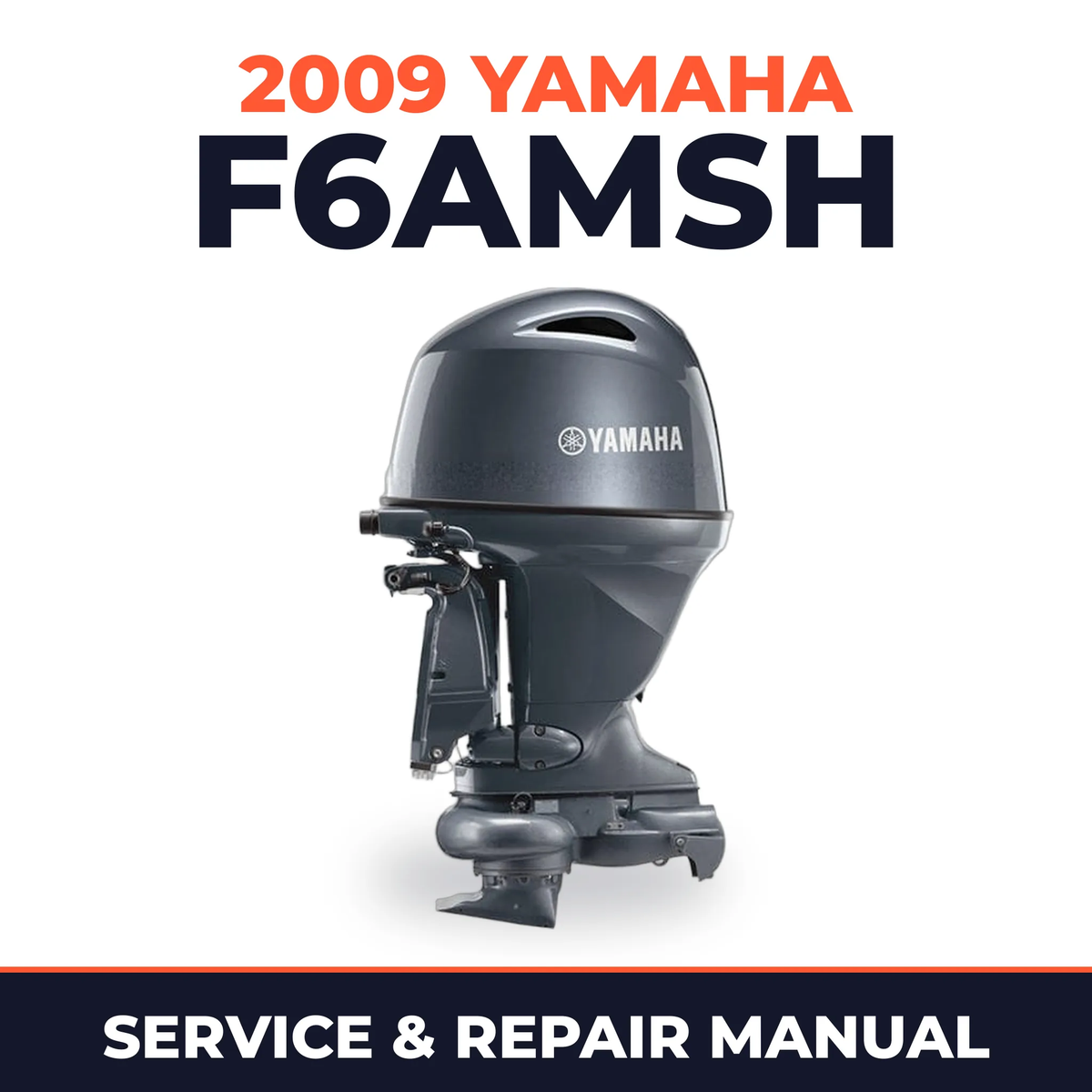 2009 Yamaha F6AMSH Service and Repair Manual