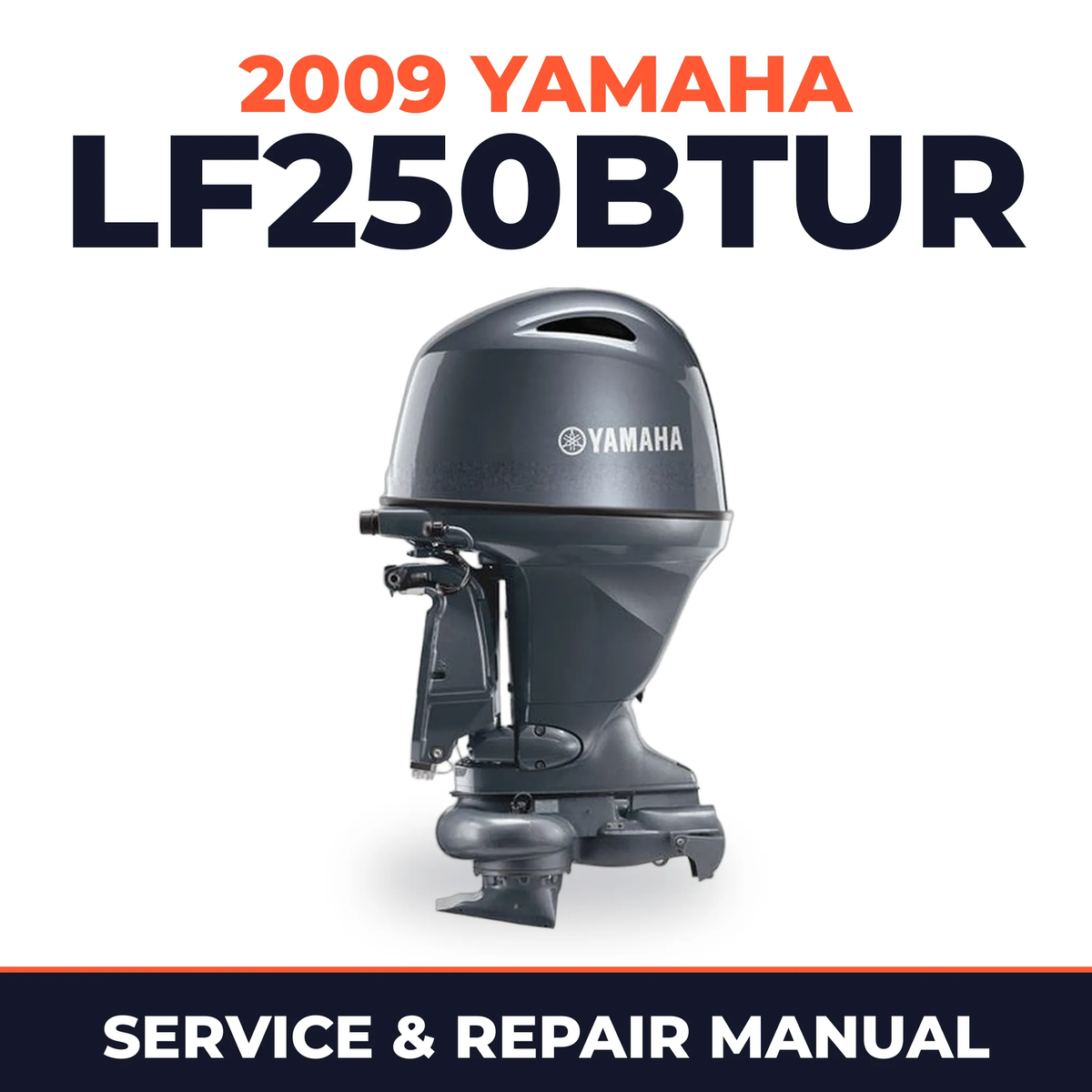 2009 Yamaha LF250BTUR Service and Repair Manual