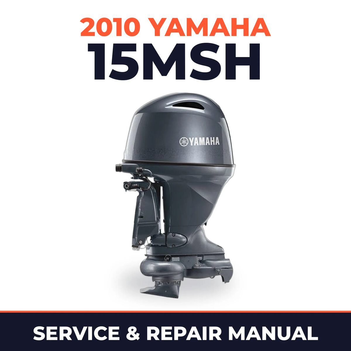 2010 Yamaha 15MSH Service and Repair Manual