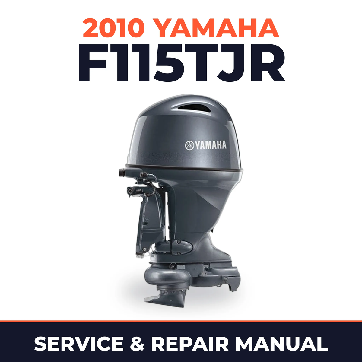 2010 Yamaha F115TJR Service and Repair Manual