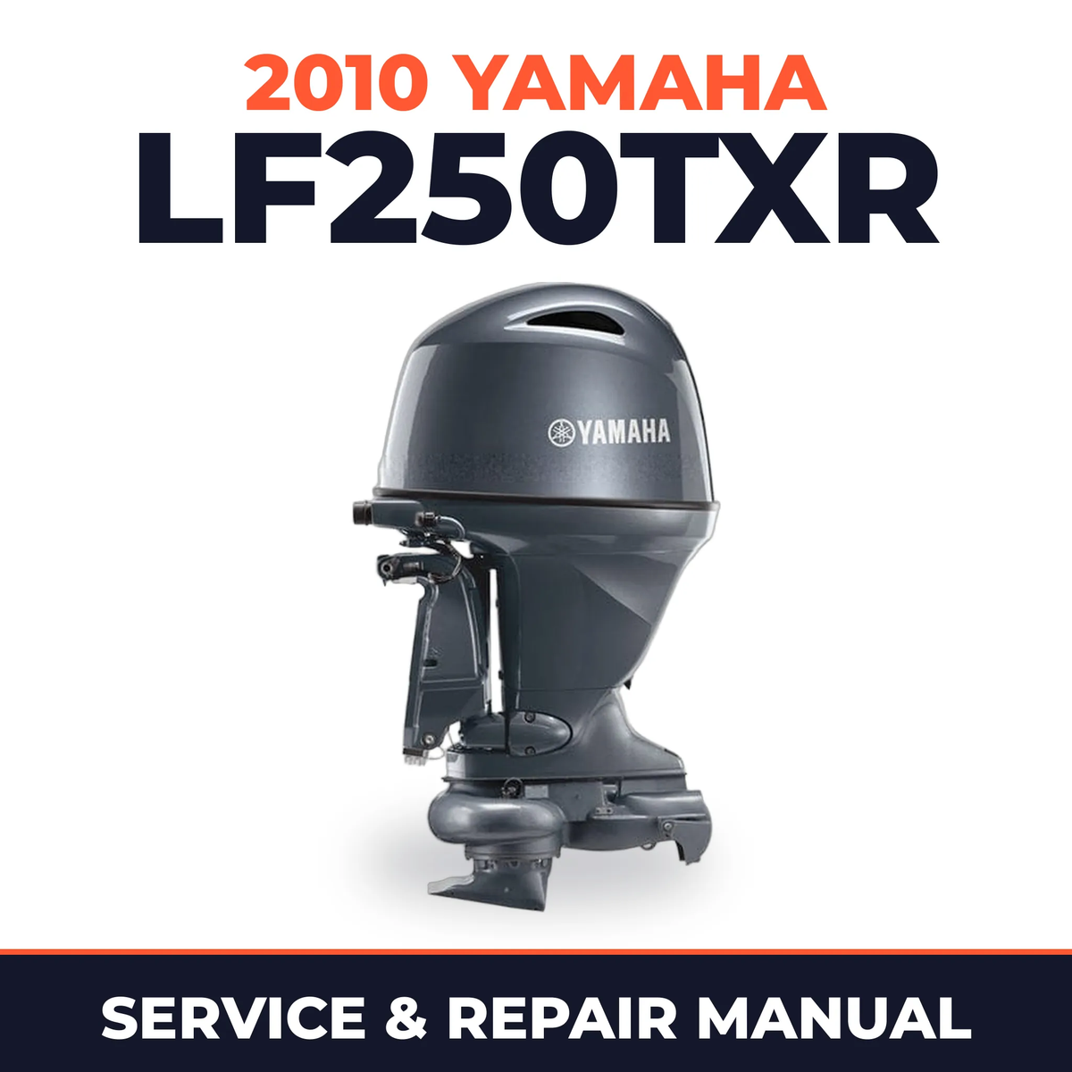 2010 Yamaha LF250TXR Service and Repair Manual