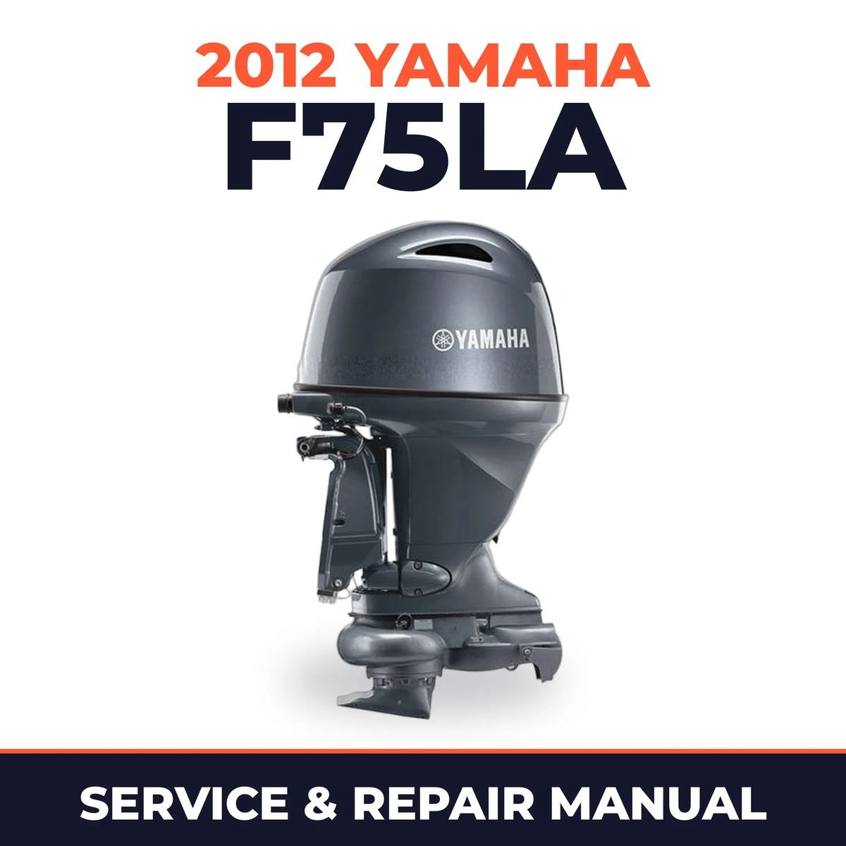2012 Yamaha F75LA_0112 Service and Repair Manual