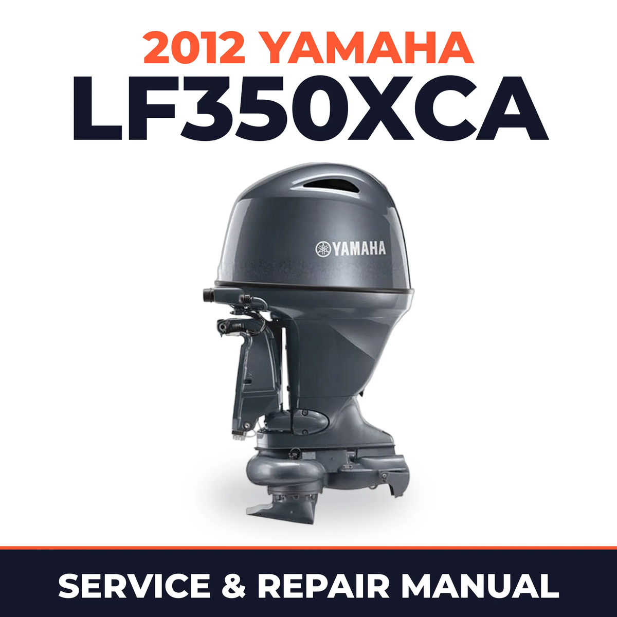 2012 Yamaha LF350XCA_0 Service and Repair Manual
