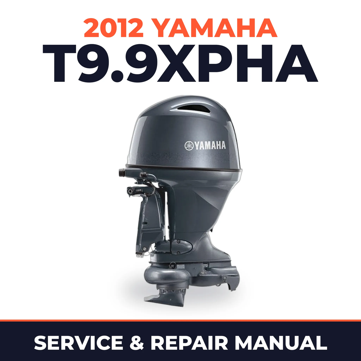 2012 Yamaha T9.9XPHA_0 Service and Repair Manual