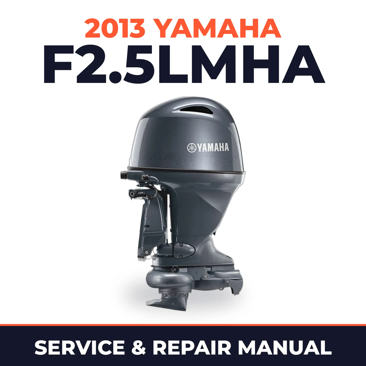 2013 Yamaha F2.5LMHA Service and Repair Manual