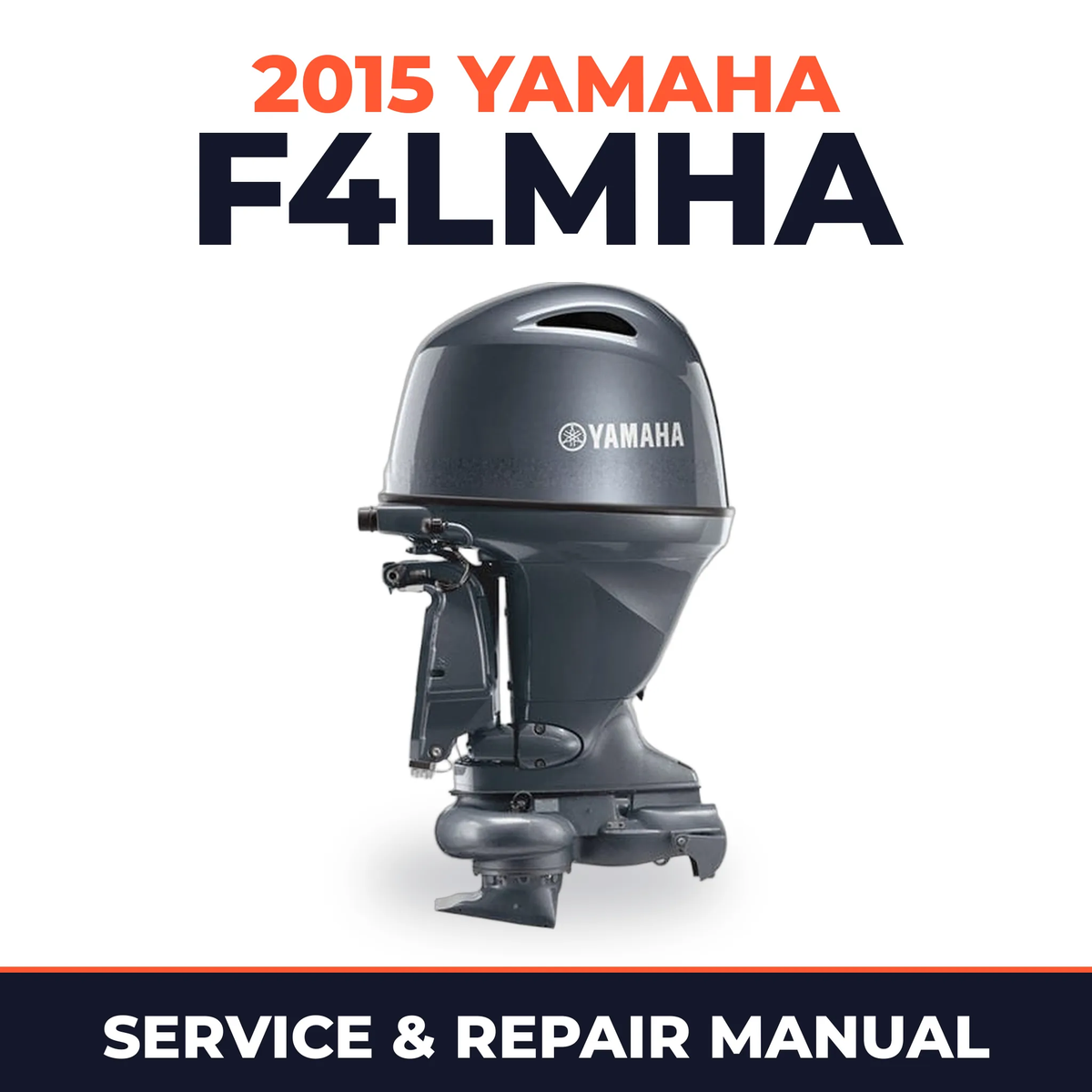 2015 Yamaha F4LMHA Service and Repair Manual
