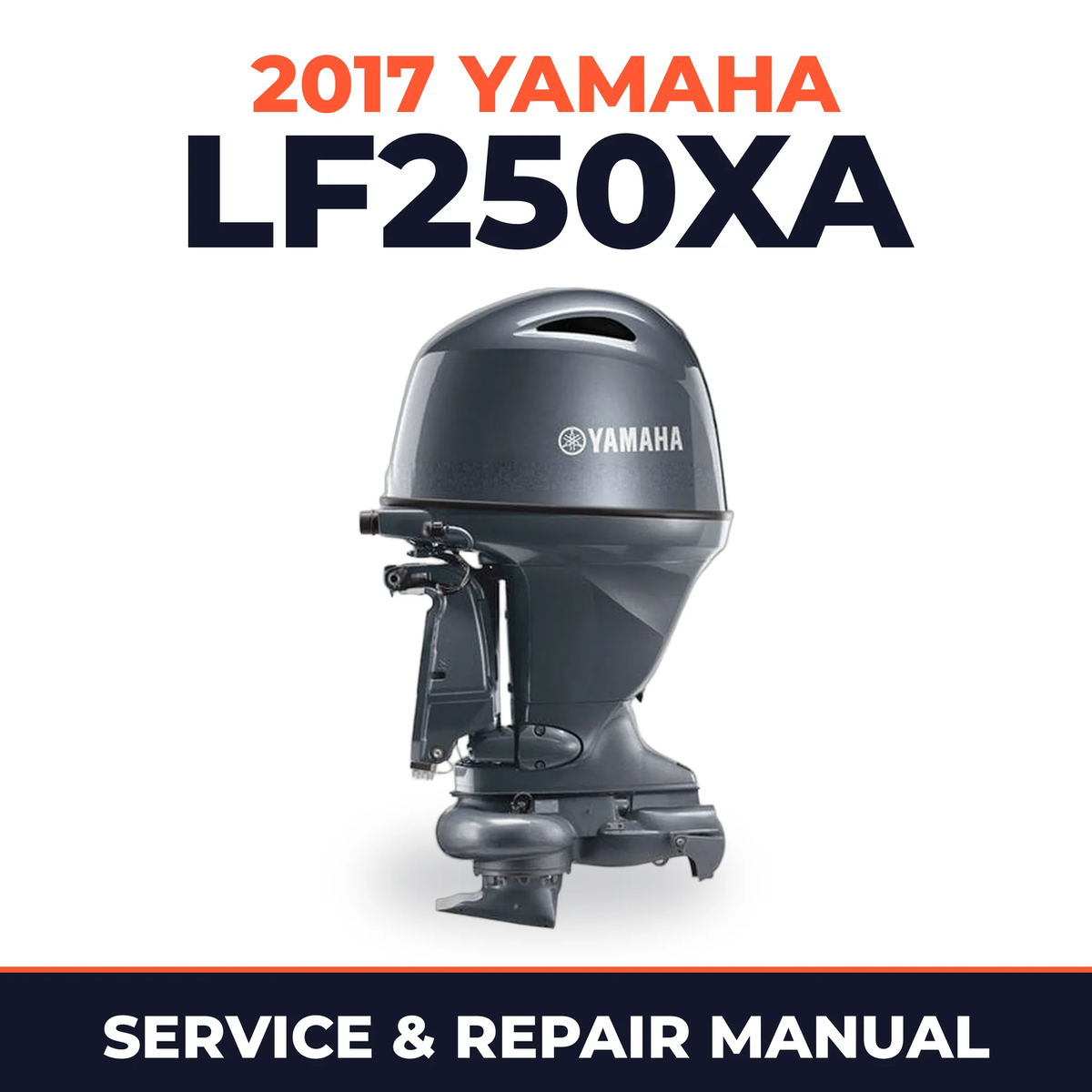 2017 Yamaha LF250XA Service and Repair Manual