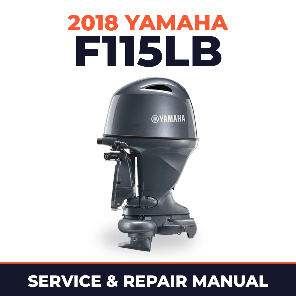 2018 Yamaha F115LB Service and Repair Manual