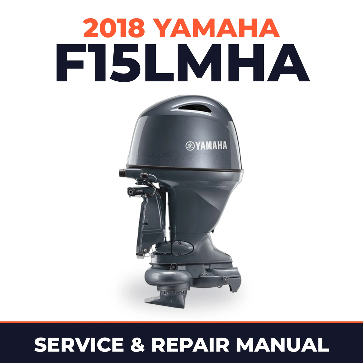 2018 Yamaha F15LMHA Service and Repair Manual