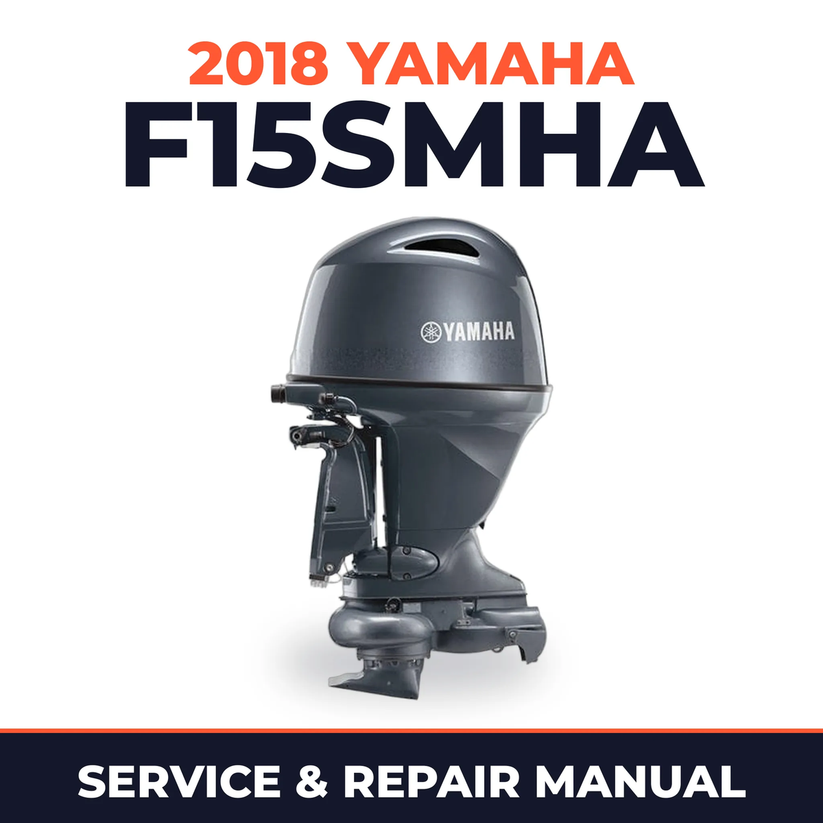 2018 Yamaha F15SMHA Service and Repair Manual