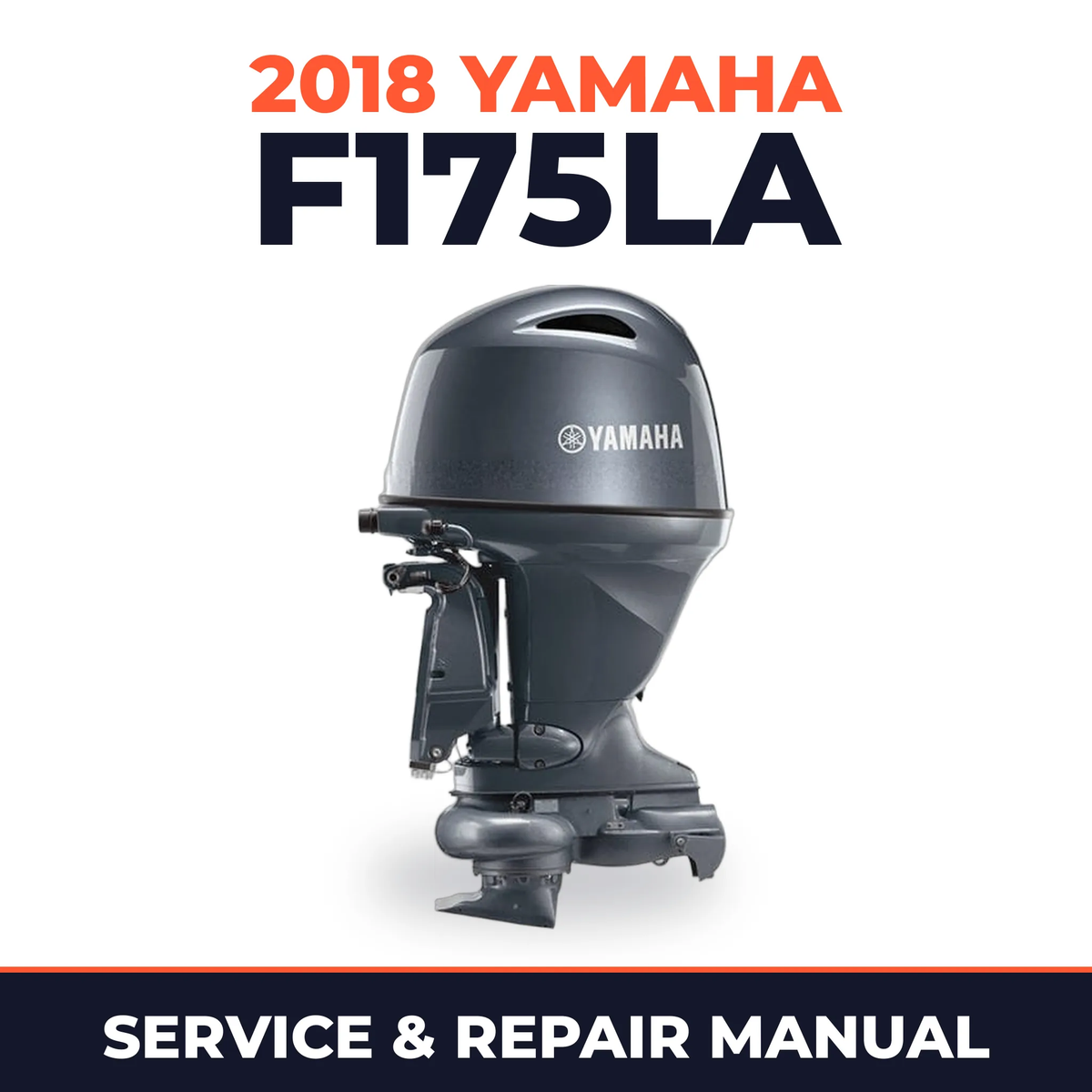 2018 Yamaha F175LA Service and Repair Manual