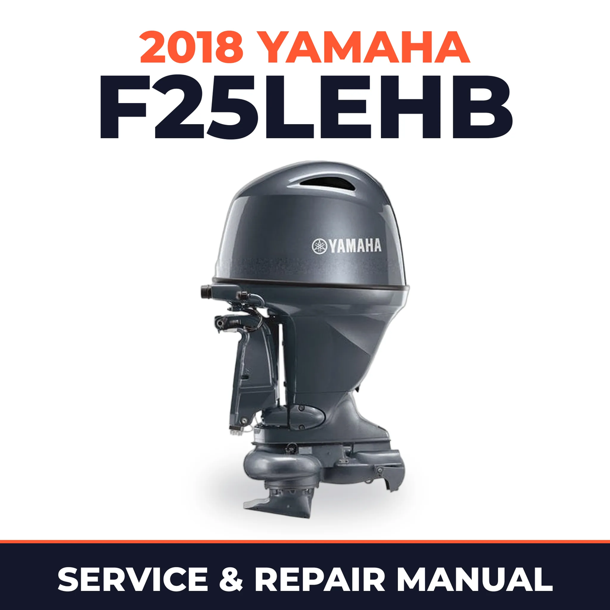 2018 Yamaha F25LEHB Service and Repair Manual