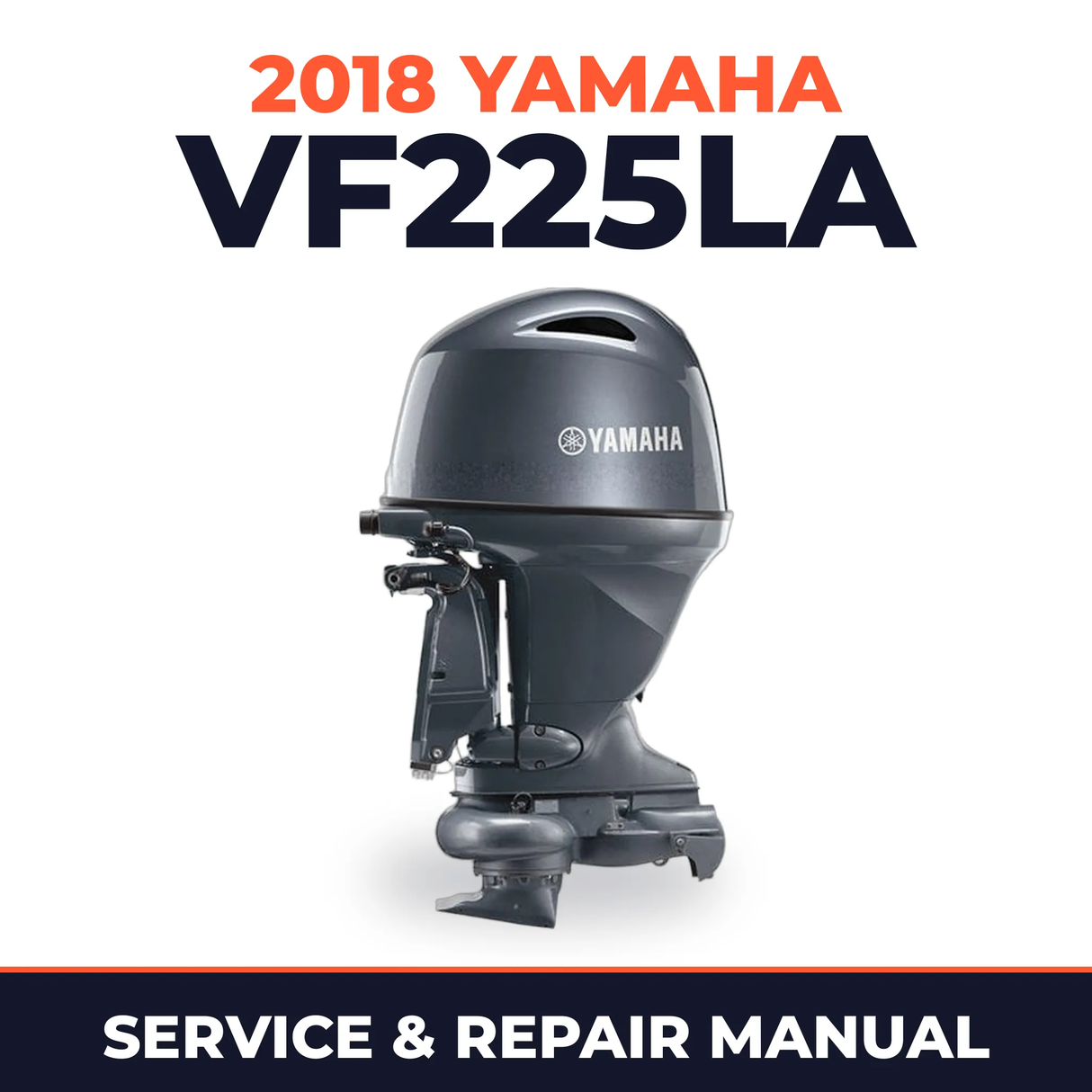 2018 Yamaha VF225LA Service and Repair Manual