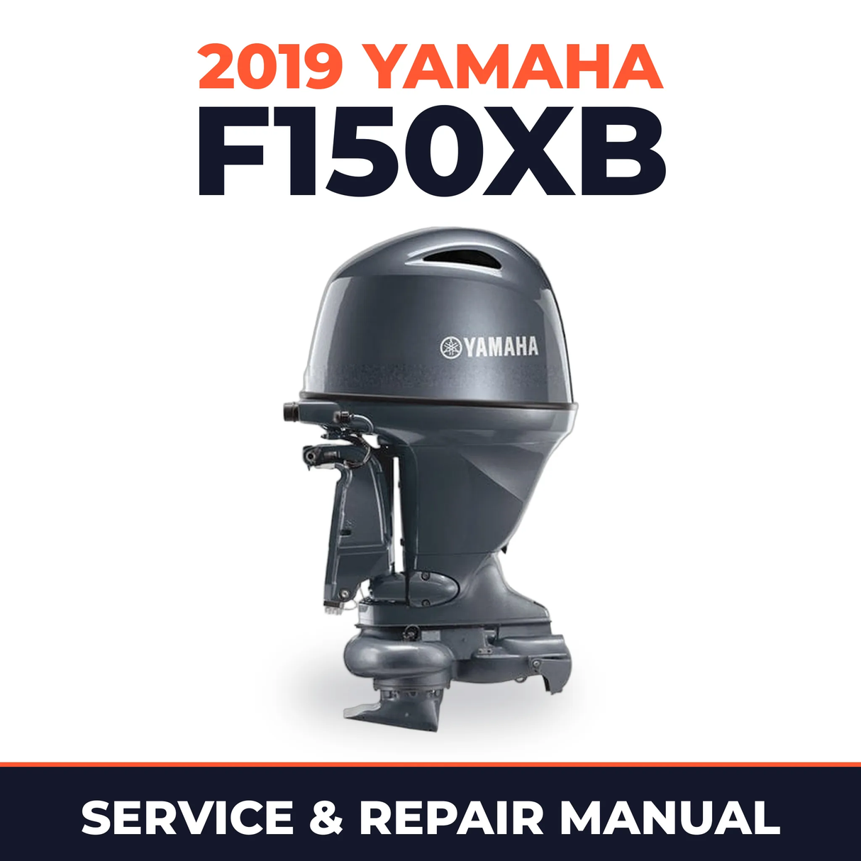 2019 Yamaha F150XB Service and Repair Manual