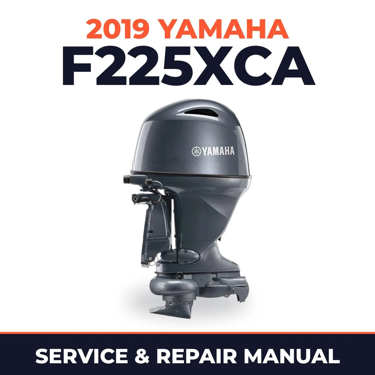 2019 Yamaha F225XCA Service and Repair Manual