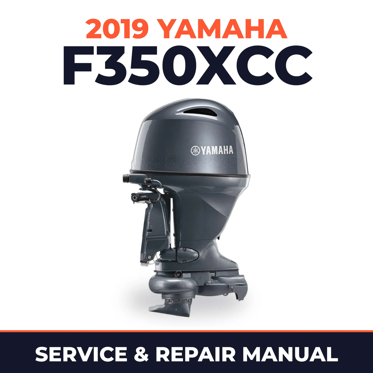 2019 Yamaha F350XCC Service and Repair Manual