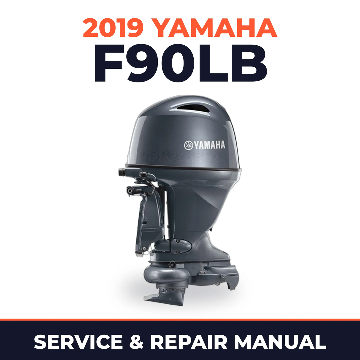 2019 Yamaha F90LB Service and Repair Manual
