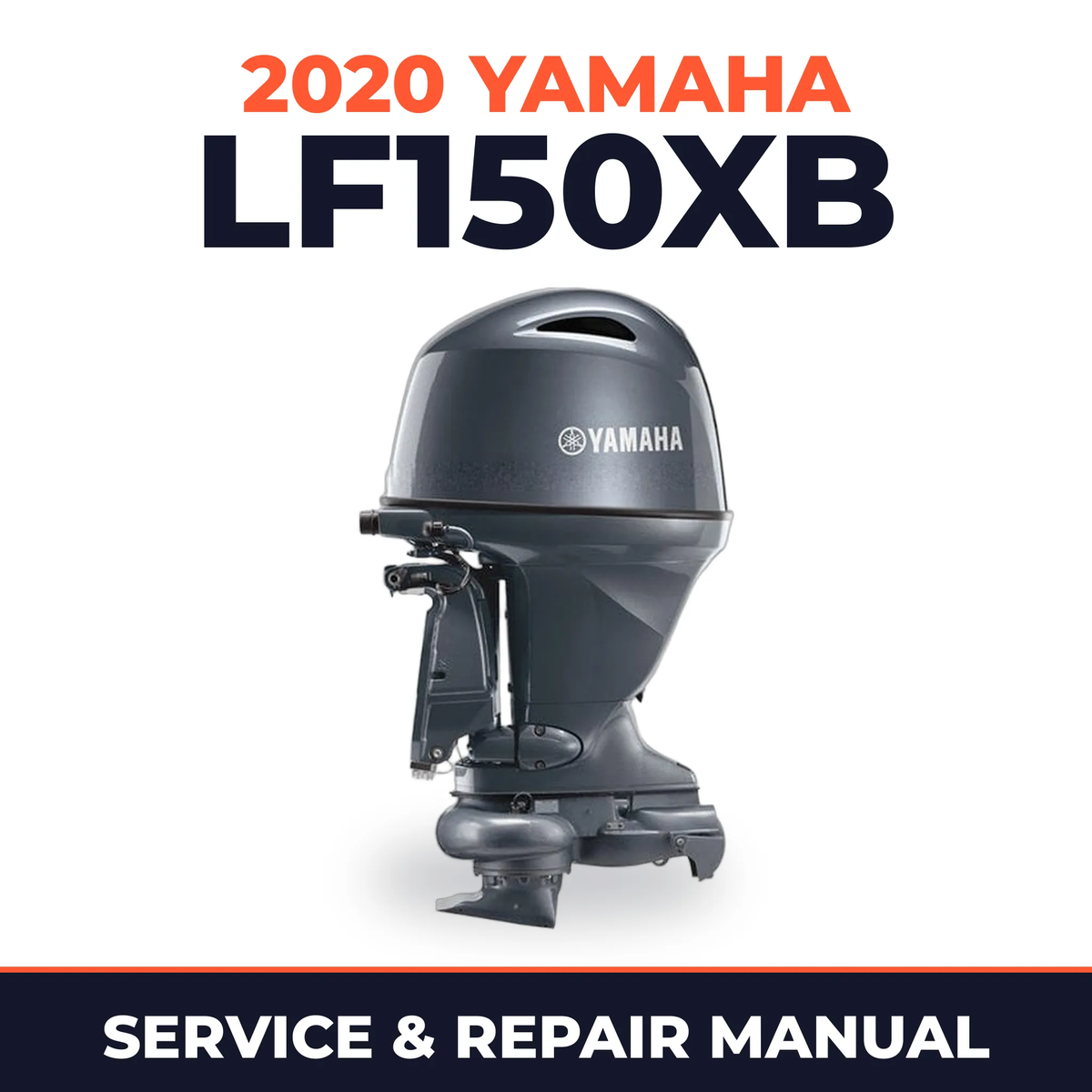 2020 Yamaha LF150XB Service and Repair Manual