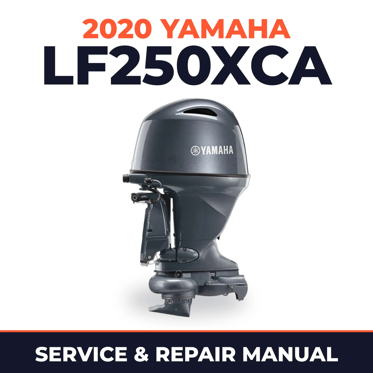 2020 Yamaha LF250XCA Service and Repair Manual