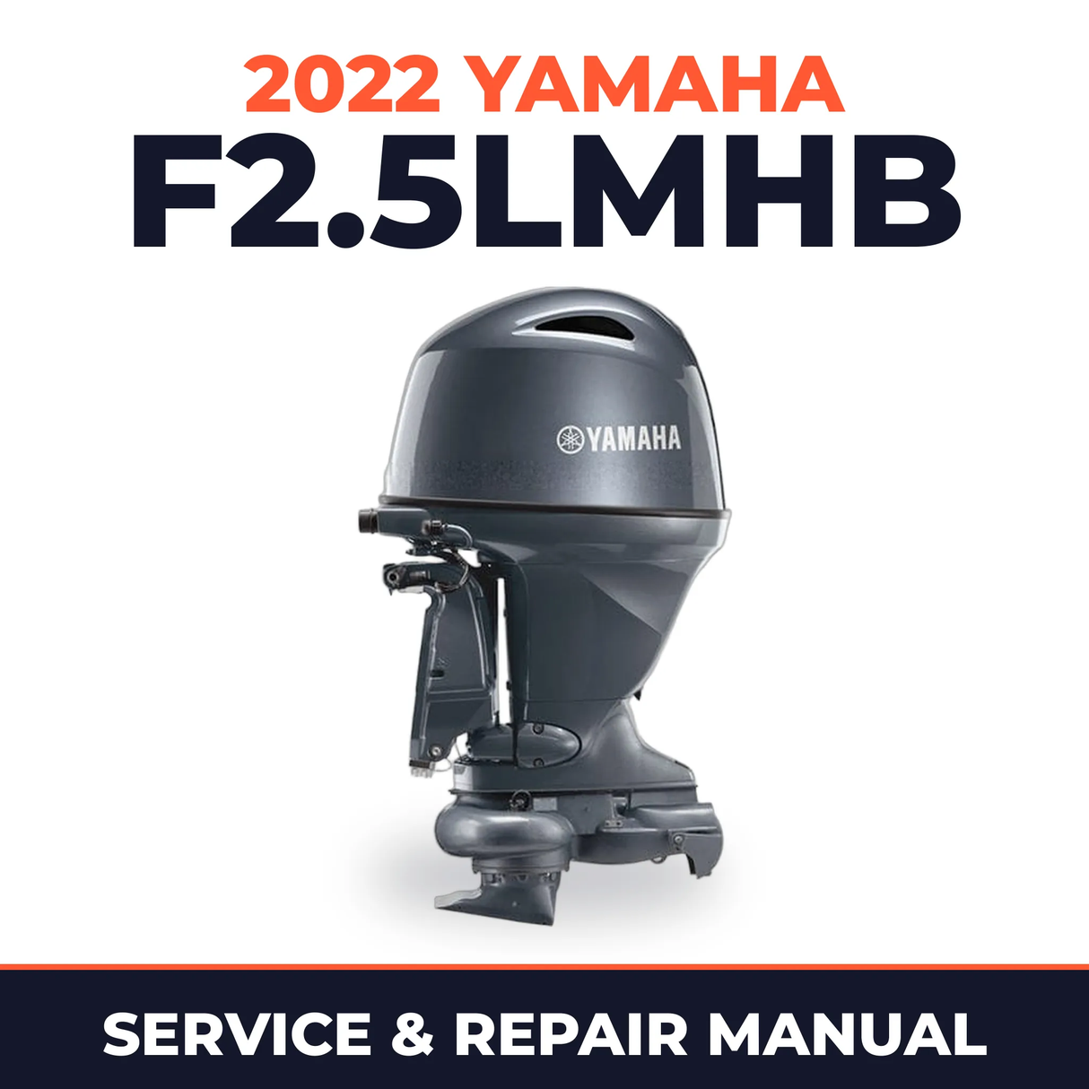 2022 Yamaha F2.5LMHB Service and Repair Manual