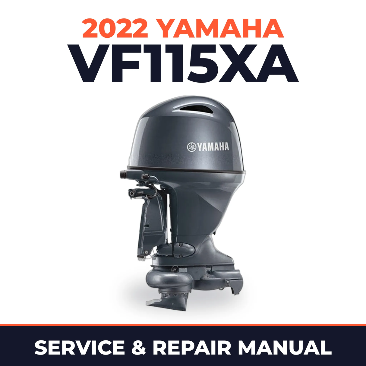 2022 Yamaha VF115XA Service and Repair Manual
